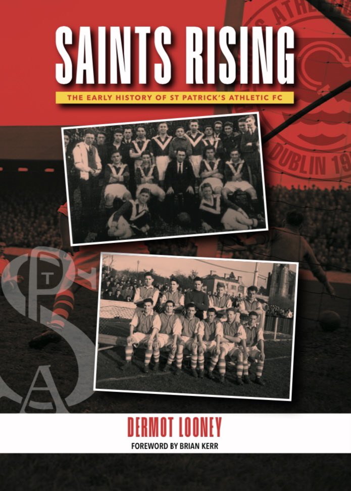 Saints Rising: The Early History of St Patrick's Athletic